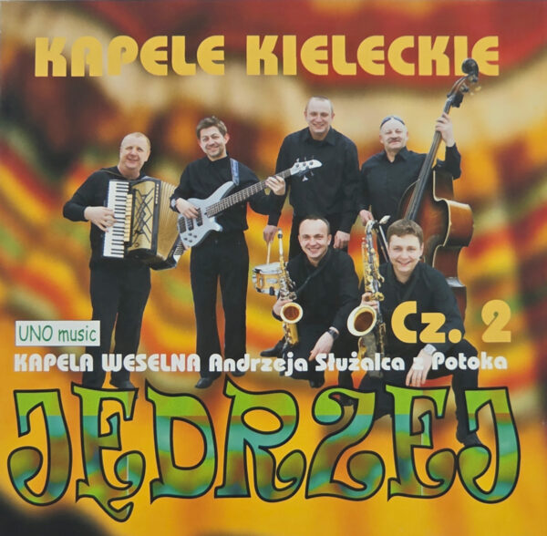 Kapela Jędrzej - JĘDRZEJ cz.2