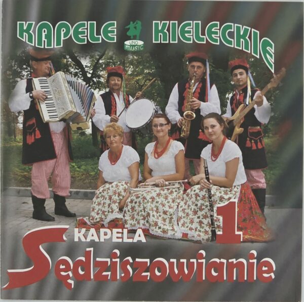 Kapela Sędziszowianie - Kapela Sędziszowianie cz.1